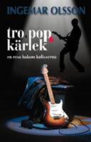 Tro, pop och k&auml;rlek