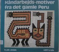 H&aring;ndarbets motiver fra det gamle Peru