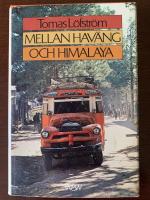Mellan Hav&auml;ng och Himalaya : resor, utblickar