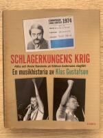 Schlagerkungens krig : Abba och Hoola Bandoola p&aring; Stikkan Andersons slagf&auml;lt