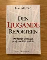 Den ljugande reportern:Der Spiegel-skandalen och journalistikens kris