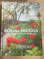 Sol eller skugga : torrt, fuktigt, bl&aring;sigt eller skyddat l&auml;ge