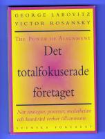 Det totalfokuserade f&ouml;retaget