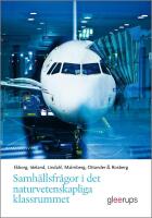 Samh&auml;llsfr&aring;gor i det naturvetenskapliga klassrummet