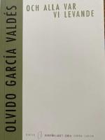 Och alla var vi levande