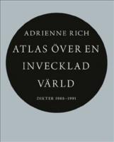 Atlas &ouml;ver en invecklad v&auml;rld : dikter 1988-1991