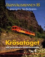 Kr&ouml;sat&aring;get : den sm&aring;l&auml;ndska t&aring;grevolutionen