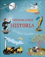 Vetenskapens historia : 100 viktiga h&auml;ndelser