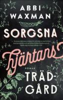 Sorgsna hj&auml;rtans tr&auml;dg&aring;rd