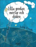 Lilla grodan, morfar och d&ouml;den