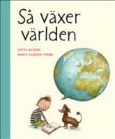 S&aring; v&auml;xer v&auml;rlden