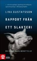 Rapport fr&aring;n ett slakteri : en veterin&auml;rs ber&auml;ttelse