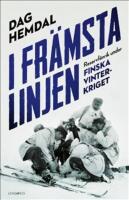 I fr&auml;msta linjen : reservf&auml;nrik under finska vinterkriget
