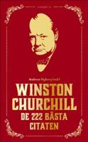 Winston Churchill : de 222 b&auml;sta citaten