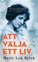 Att v&auml;lja ett liv