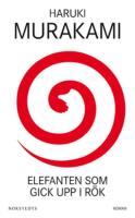 Elefanten som gick upp i r&ouml;k : och andra ber&auml;ttelser