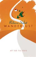 Wanderlust : att g&aring; till fots