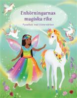 Enh&ouml;rningarnas magiska rike: pysselbok med klisterm&auml;rken