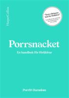 Porrsnacket : en handbok f&ouml;r f&ouml;r&auml;ldrar