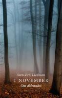 I november : om &aring;ldrandet