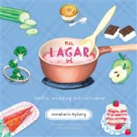 Nu lagar vi : mellis, middag och s&ouml;tsaker