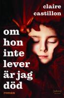 Om hon inte lever &auml;r jag d&ouml;d