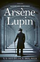 Ars&egrave;ne Lupin v/s Sherlock Holmes
