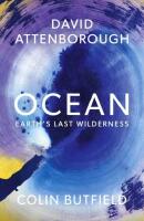 Ocean - Earth's last wilderness