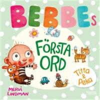 Bebbes f&ouml;rsta ord