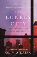 The lonely city - adventures in the art of being alone