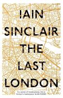 Last london - true fictions from an unreal city