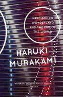 Hard-Boiled Wonderland and the End of the World