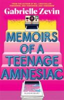 Memoirs of a Teenage Amnesiac