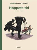 Spirou: Hoppets tid. Andra delen, Ett steg n&auml;rmare underg&aring;ngen