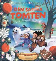 Den sanna tomten - Lady Gurgelum och jag