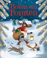 Boken om Tomten : ber&auml;ttelser, s&aring;nger och julpyssel