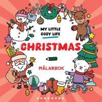 Christmas - En Cozy Coloring m&aring;larbok fr&aring;n My Little Cosy Life