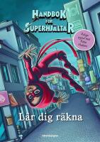 Handbok f&ouml;r superhj&auml;ltar l&auml;r dig r&auml;kna