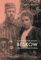 Elsa och Natanael Beskow : en k&auml;rlekshistoria