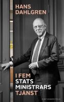 I fem statsministrars tj&auml;nst