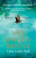 N&auml;r jorden brister
