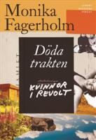 D&ouml;da trakten/Kvinnor i revolt