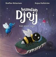 Humlan Djojj kan visst sova