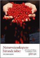 Naturvetenskapens b&auml;rande id&eacute;er f&ouml;r f&ouml;rskoll&auml;rare