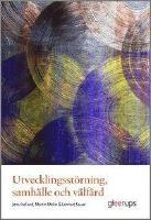 Utvecklingsst&ouml;rning, samh&auml;lle och v&auml;lf&auml;rd