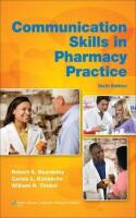 Communication skills in pharmacy practice : a practical guide for students and practitioners