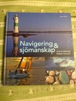 Navigering och sj&ouml;manskap grundbok [Rev uppl 201109]