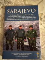 Sarajevo : tre svenska officerares ber&auml;ttelse om sina erfarenheter fr&aring;n kriget i forna Jugoslavien och uppgiften att samarbeta med NATO i Sarajevo i den praktiska underr&auml;ttelseverksamheten p&aring; marken 1995-1996