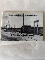 Smalsp&aring;riga j&auml;rnv&auml;gsmilj&ouml;er i V&auml;sterg&ouml;tland