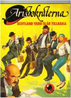 Aristokraterna- Scotland Yard sl&aring;r tillbaka